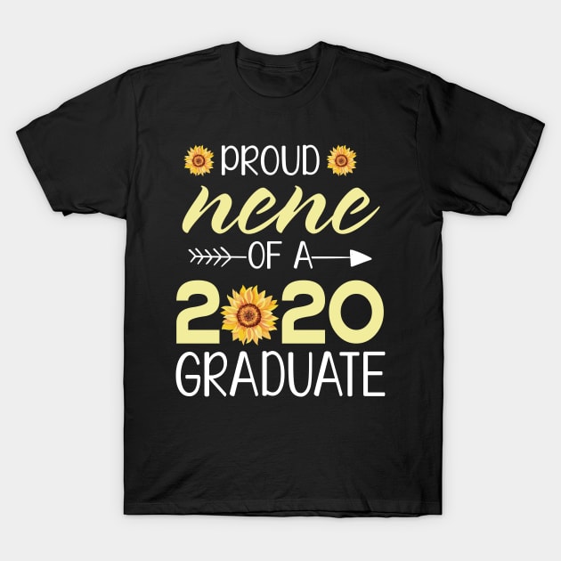 Sunflowers Proud Nene Of A 2020 Graduate Senior Student Happy Class Of School Last Day Of School T-Shirt by bakhanh123